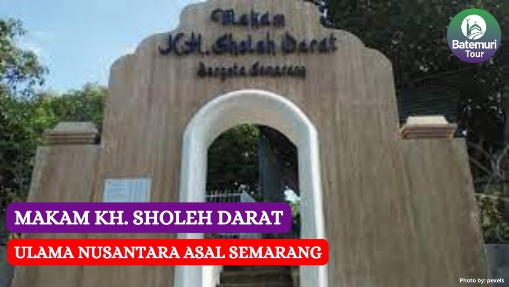 KH. Sholeh Darat, Guru Dari Pendiri Kedua Ormas NU & Muhammadiyah Asal Semarang